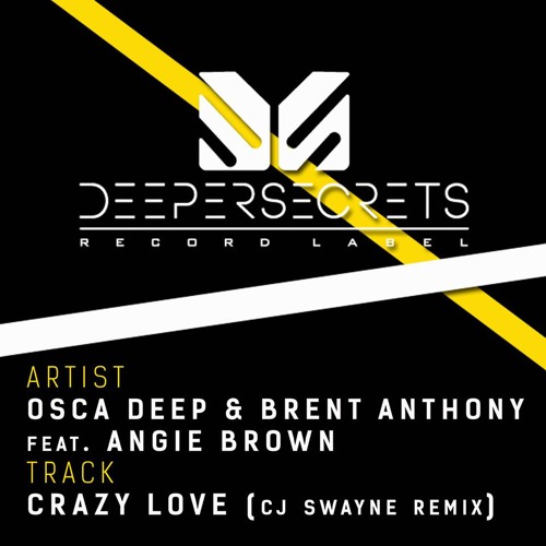 Brent Anthony & Osca Deep feat. Angie Brown - Crazy Love (CJay Swayne Vibes Mix)