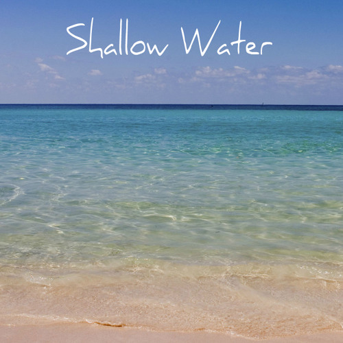 Shallow Water