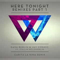 Dash - Berlin - --Jay - Cosmic - Ft - -Collin - McLoughlin - --Here - Tonight - -Acoustic - Version