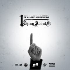 "1 Thang About It" FT AUGUST ALSINA