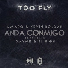 Amaro Ft. Kevin Roldan - Anda Conmigo (Prod. by Dayme Y El High) (Too Fly)