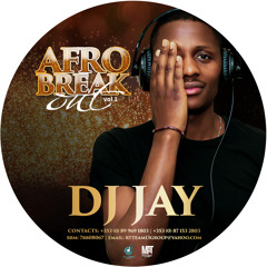 Dj Jay  AFRO - Break Out ☂ #Vol1