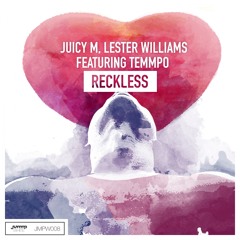 Juicy M & Lester Williams - Reckless (feat. Temmpo)