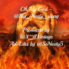 BIG Nasty - Oh My God