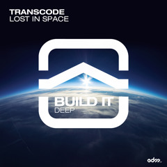 Transcode - Lost In Space [EDM.com Exclusive]