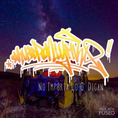 No Importa Lo Q' Digan