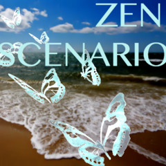 ZEN SCENARIO