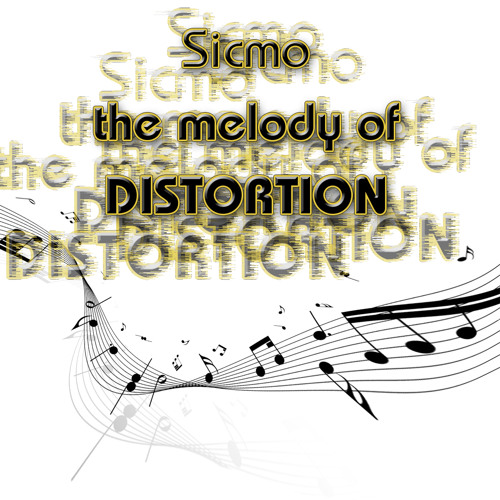 Sicmo_The Melody Of Distortion