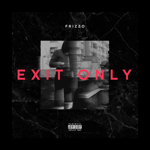 Frizzo - Exit Only (Hi - One Remix)
