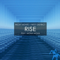 Ricky Mears & West District ft. Mona Moua - Rise