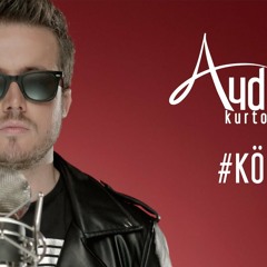 Aydın Kurtoğlu - Köle& Rutkay Çapıcı Remix