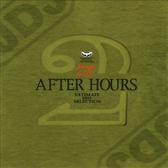 134 - Journeys by DJ - After Hours Vol.2 (1997)