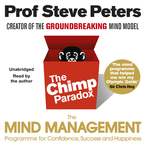 Stream The Chimp Paradox by Prof Steve Peters by Penguin Books UK ...