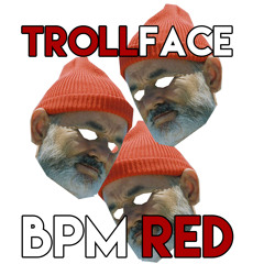 Trollface @ BPM RED (Breakbeat edition) ft. MC Loudly