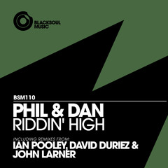 Phil & Dan - Riddin' High (David Duriez No Vocal Dub)