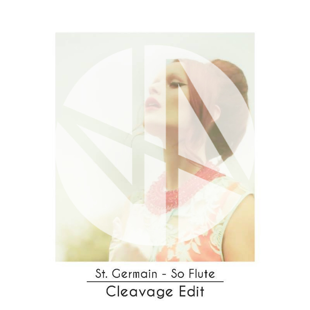 Stream Free Download: St. Germain - So Flute (Cleavage Edit