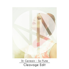 Free Download: St. Germain - So Flute (Cleavage Edit)
