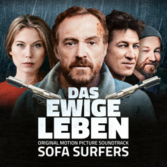 SOFA SURFERS - Das Ewige Leben (Theme)