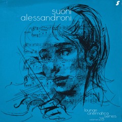 "Suoni Alessandroni" | Lounge Cinematica Series Volumen 28 (Sample CD)