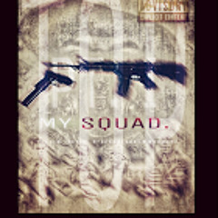 My Squad Pt. 1 (Prod. Young Kico)