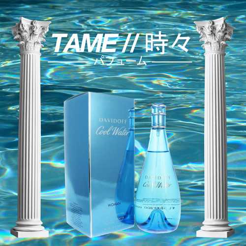 TAME 時々 -  C H A N E L