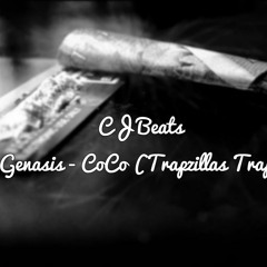 O.T. Genasis - CoCo (Trapzillas Trap Remix) FREE DOWNLLOAD