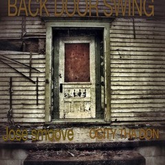 OCITY THA DON X JOSE SMOOVE-Back Door Swing