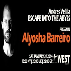 Escape Into The Abyss 026 with Andres Velilla & Alyosha