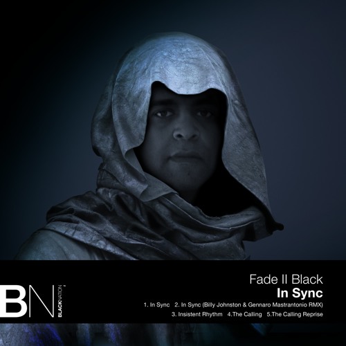 Fade II Black - Insistent Rhythm (BNR820)