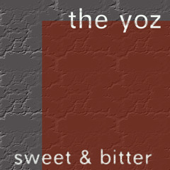 SWEET & BITTER