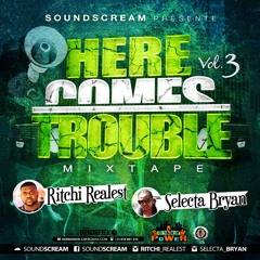 Here Comes Trouble Vol.3