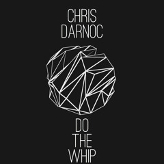 Prescribed Presents - Chris Darnoc - Do The Whip