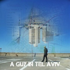 Guy Mantzur - A Guy In Tel Aviv (Jan 2015 Mix )