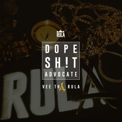 Vee Tha Rula - Dope Shit Advocate (Prod by AzBeats)