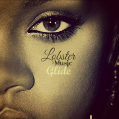 LOBSTER MUSIC - Glide
