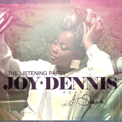 The Listening Party (feat J Dash) By Joy Dennis
