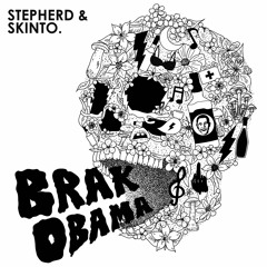 Stepherd & Skinto - Brak Obama