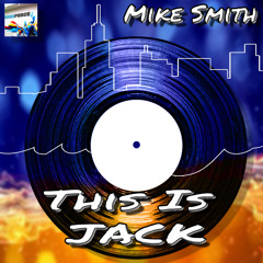 Mike Smith - This Is Jack