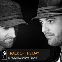 My Digital Enemy “Say It”