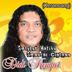 Setulus Hatiku Semurni Cintamu (Keroncong) - Didi Kempot