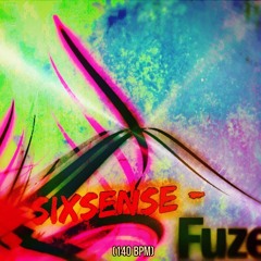 Sixsense - Fuzed (NEW REMIX 2015) - 140 BPM