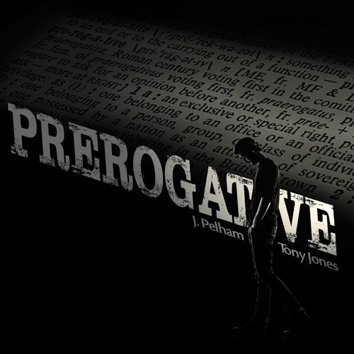 J.Pelham & Tony Jones - Prerogative