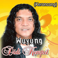 Wuyung (Keroncong) - Didi Kempot
