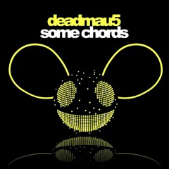 Deadmau5 - Some Chords (Treefingers Rework)