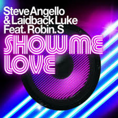 Steve Angello And Laidback Luke - Show Me Love Feat. Robin S (DeeJn Remix)