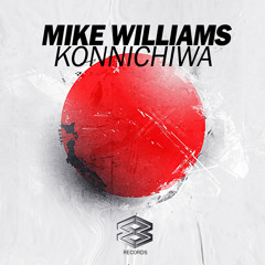 Mike Williams - Konnichiwa