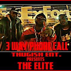 3 WAY PHONE CALL FEAT. THE ELITE (POOKIE BAD INFLUENCE & A-1 YODA)