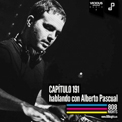 808 Nights!!! 191 - Hablando con Alberto Pascual
