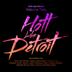 Hott Like Detroit Vol 2