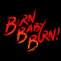 Burn Baby Burn ( Original Mix )